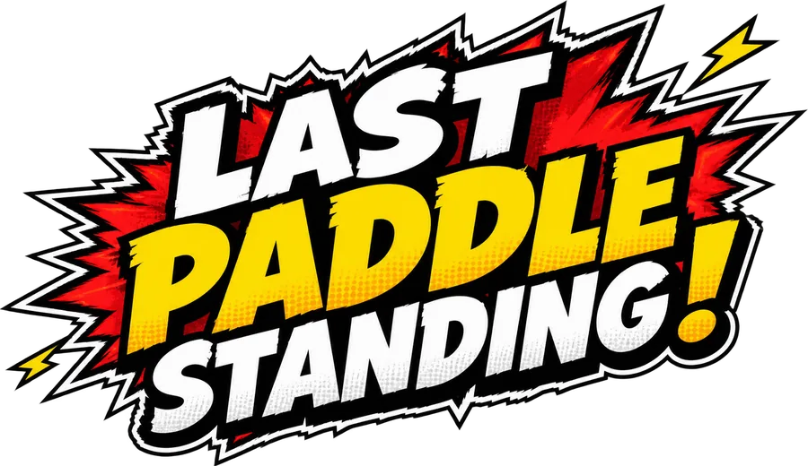 Last Paddle Standing!